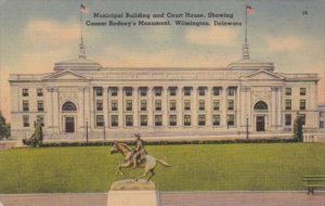 Delaware Wilmington Municipal Building and Court House Showing Caesar Rodney&...