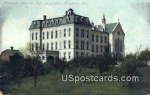 Milwaukee Hospital - Wisconsin WI  