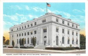 DANVILLE, Illinois IL    FEDERAL COURTS AND POST OFFICE   ca1920's Postcard