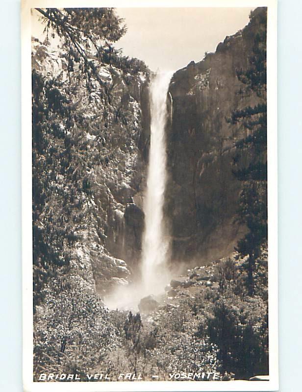 Pre-1950 rppc BRIDAL VEIL WATERFALL - YOSEMITE PARK Stockton & Modesto CA HM3520