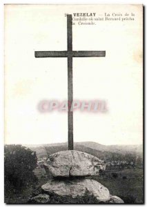 Old Postcard Vezelay The Cross of Saint Bernard or Cordelle Precha Crusade