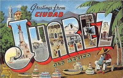 JUAREZ Large Letter Linen Old Mexico Greetings Vintage Postcard ca 1940s