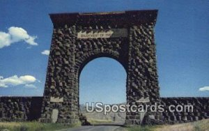 The Theodore Roosevelt Arch - Gardiner, Montana MT  