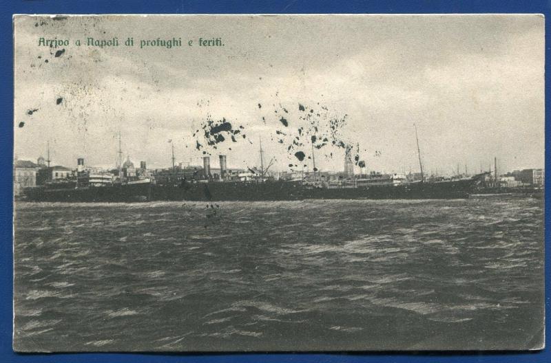 Arrivo a napolidi di profughi e feriti Italy Harbor steamer postcard