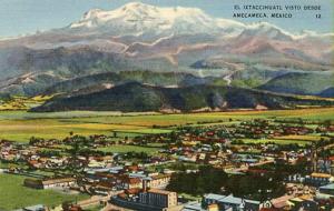 Mexico - Amecameca and (Mt.) Ixtacchihuatl in Distance