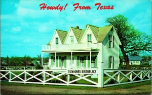 Howdy! From Texas Eisenhower Birthplace Dennison TX UNP Chrome Postcard D10