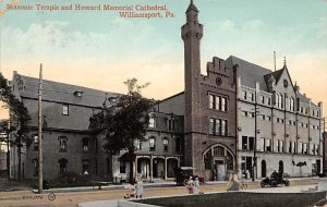 Masonic Temple and Howard Memorial Cathedral Williamsport, Pennsylvania PA Po...