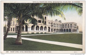 Front View, Hotel Washington, COLON, Republic Of Panama, PU-1937