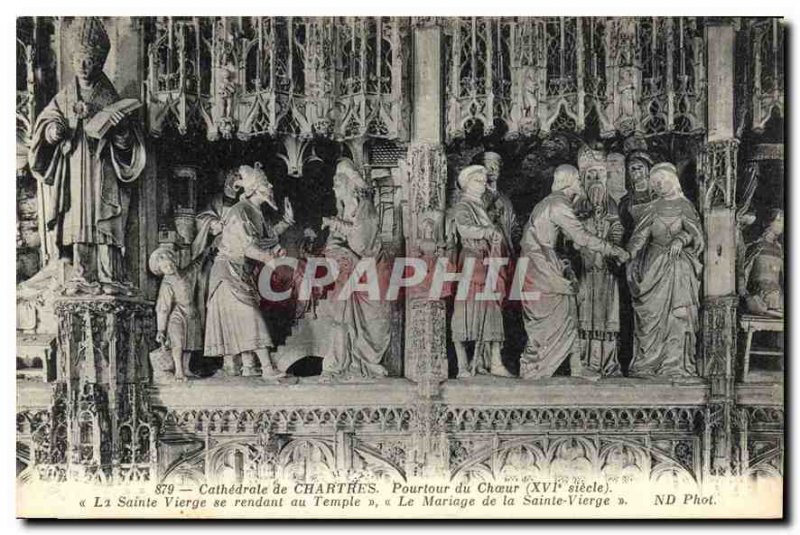 Postcard Old Cathedral of Chartres Circumference sixteenth century Choir Lady...