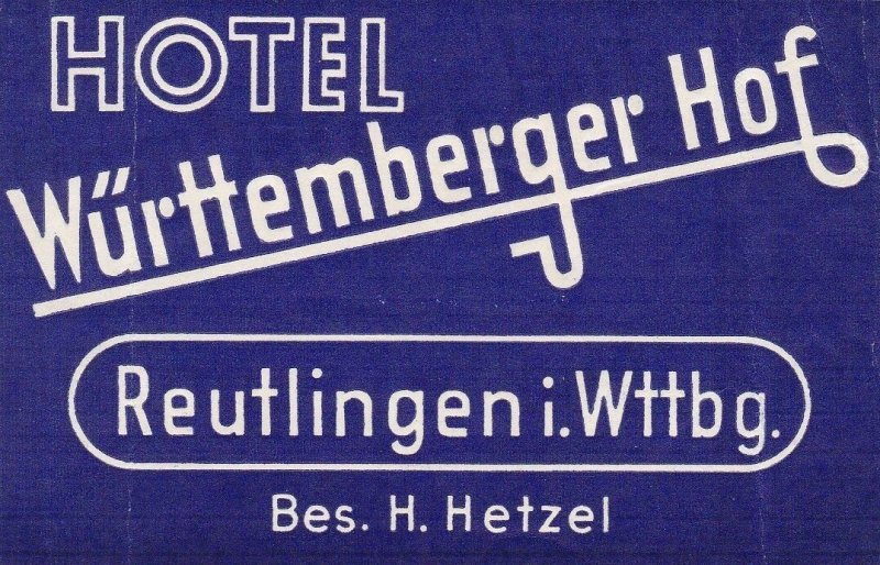 Germany Reutlingen Hotel Wuertemberger Hof Vintage Luggage Label sk3118
