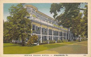 Indian Queen Hotel Stroudsburg Pennsylvania linen postcard