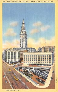 Hotel Cleveland, Terminal Tower, U. S. Post Office Cleveland, Ohio OH