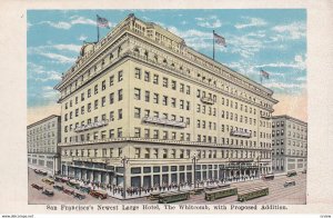 SAN FRANISCO, California, 1900-10s; The Whitcomb with Proposed Addition, Newe...