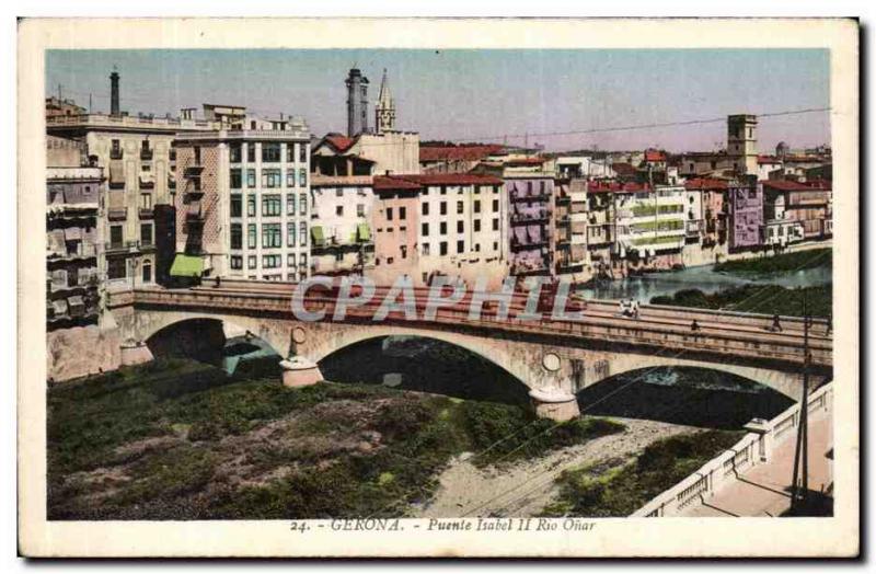 Postcard Old Gerona Isabel II Puente Rio Onar