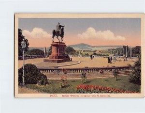 Postcard Kaiser Wilhelm Denkmal und St. Quentins Metz France