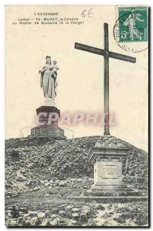 Old Postcard Auvergne Cantal Murat Calvary Rocher Bonnevie has the Virgin