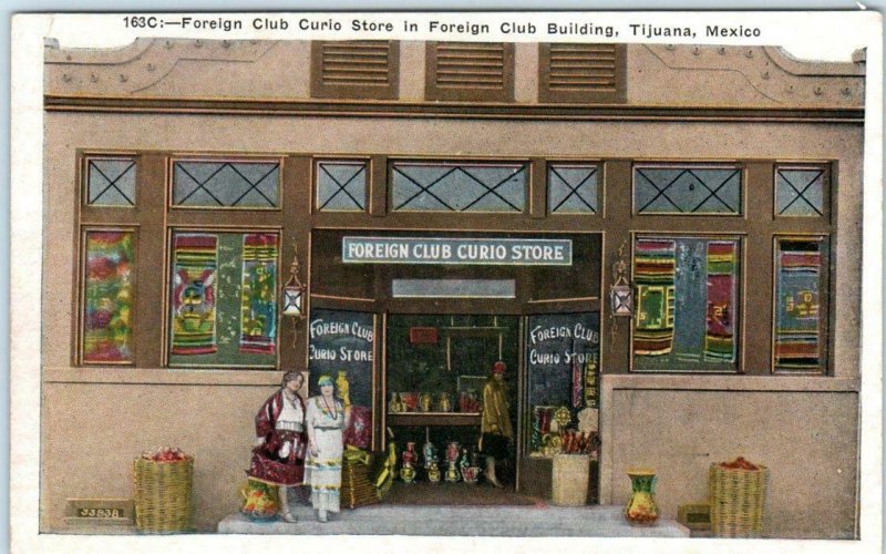 TIJUANA, MEXICO ~ Foreign Club Building FOREIGN CLUB CURIO STORE c1920s Postcard