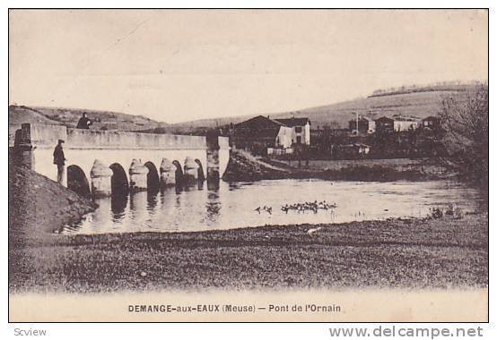 Pont De l´Ornain, Demange-Aux-Eaux (Meuse), France, 1900-1910s