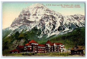 c1910 C.P.R. Hotel and Mt. Stephen Field Canadian Rockies Canada Postcard 