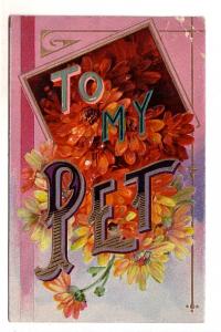 To My PET, Series with Roses, Embossed, Romance