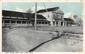 F46/ Lyon Colorado Postcard 1919 West Ward New Fort Lyon