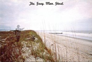 South Carolina Pawley's Island The GRay Man Ghost