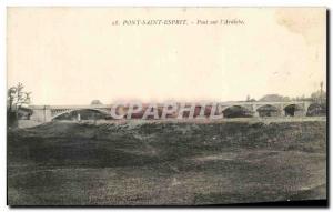 Postcard Old Bridge Pont Saint Esprit on & # 39Ardeche