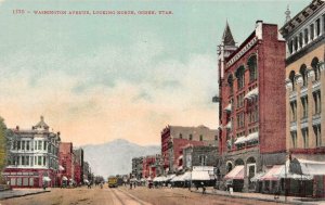 OGDEN, Utah UT   WASHINGTON AVENUE~North  STREET SCENE~Stores  ca1910's Postcard