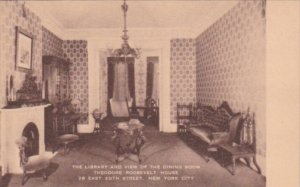 New York City The Library & Dining Room Theodore Roosevelt House East 20th St...