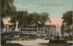 Postcard Fountain Public Square Park Looking East Market Street Wilkes Barre PA