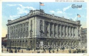 Post Office & US Custom House - Cleveland, Ohio