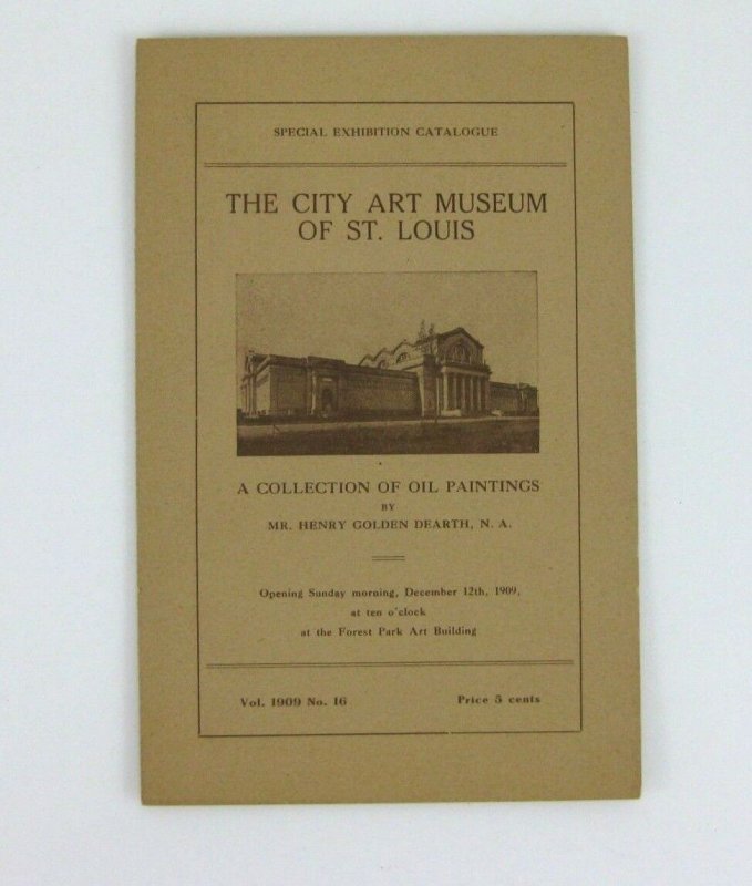 1909 Henry Golden Dearth Art Exhibit Brochure City Art Museum St Louis MO Oil