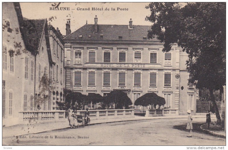 BEAUNE , France .- Grand Hotel de la Poste , PU-1907