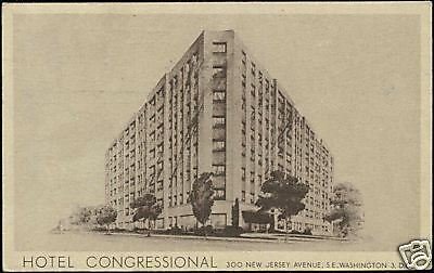 Washington DC, Hotel Congressional, New Jersey Ave 1949 