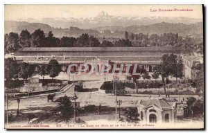 Old Postcard Pau La Gare du Midi and the Pic du Midi d'Ossau