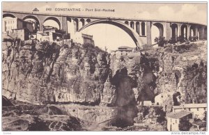 CONSTANTINE, Algeria, Africa, 1900-1910's; Pont Sidi-Rached