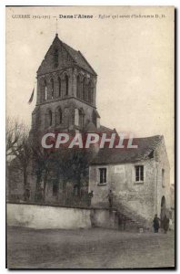 Old Postcard Army WAR 1914-1915 - In Aisne Church who served as an infirmary