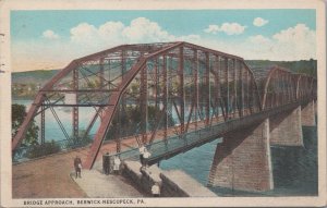 Postcard Bridge Approach Berwick Nescopeck PA 1928