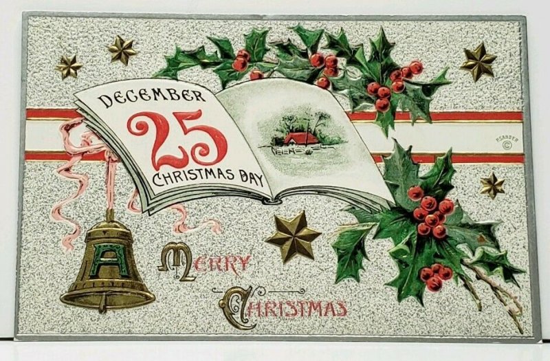 Christmas Day December 25 Embossed Gilded Stars Bell Holly Silver Postcard I10