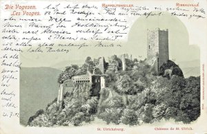 RIBEAUVILLE FRANCE~CHATEAU DE ST ULRICH-DIE VOGESEN LES VOSGES~1904 POSTCARD