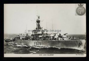 na7119 - Royal Navy Warship - HMS Loch Killisport F628 - postcard