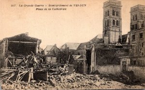 France La Grande Guerre Bombardement de Verdun Place de la Cathedrale