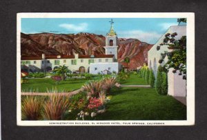 CA Administration Bldg El Mirador Hotel Palm Springs California Postcard