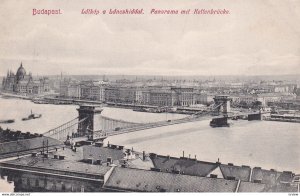 BUDAPEST, Hungary, 1900-1910s; Latkep A Lanczhidall, Panorama Mit Kettenbruck...