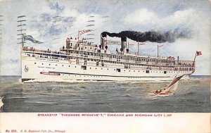Theodore Roosevelt Chicago & Michigan Line Ship 1910 