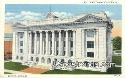 Weld County Court House - Greeley, Colorado CO