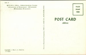 Vtg Mitchell Hall Admin Building University Of Wisconsin Milwaukee WI Postcard