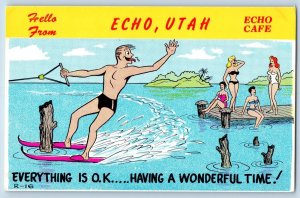 Echo Utah Postcard Cafe Everything Is Ok Water Ski Hello c1960 Vintage Antique