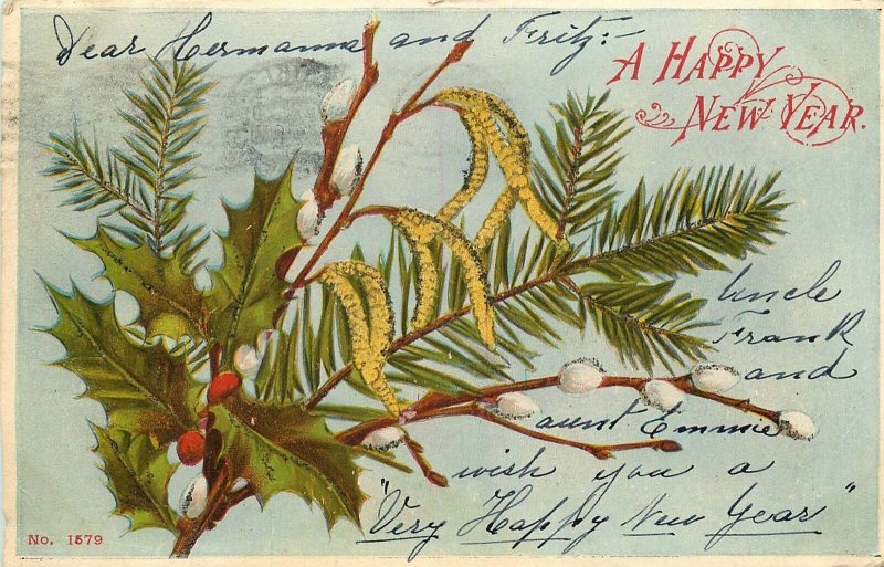 HAPPY NEW YEAR UDB POSTCARD c1905 HOLLY PINE PUSSY WILLOW