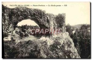 Old Postcard Vallee De La Cure La Roche Percee Pierre-Perthuis